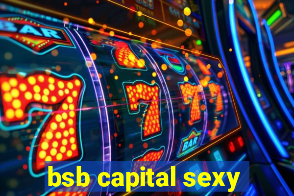 bsb capital sexy